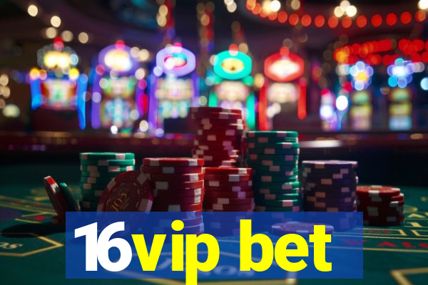 16vip bet